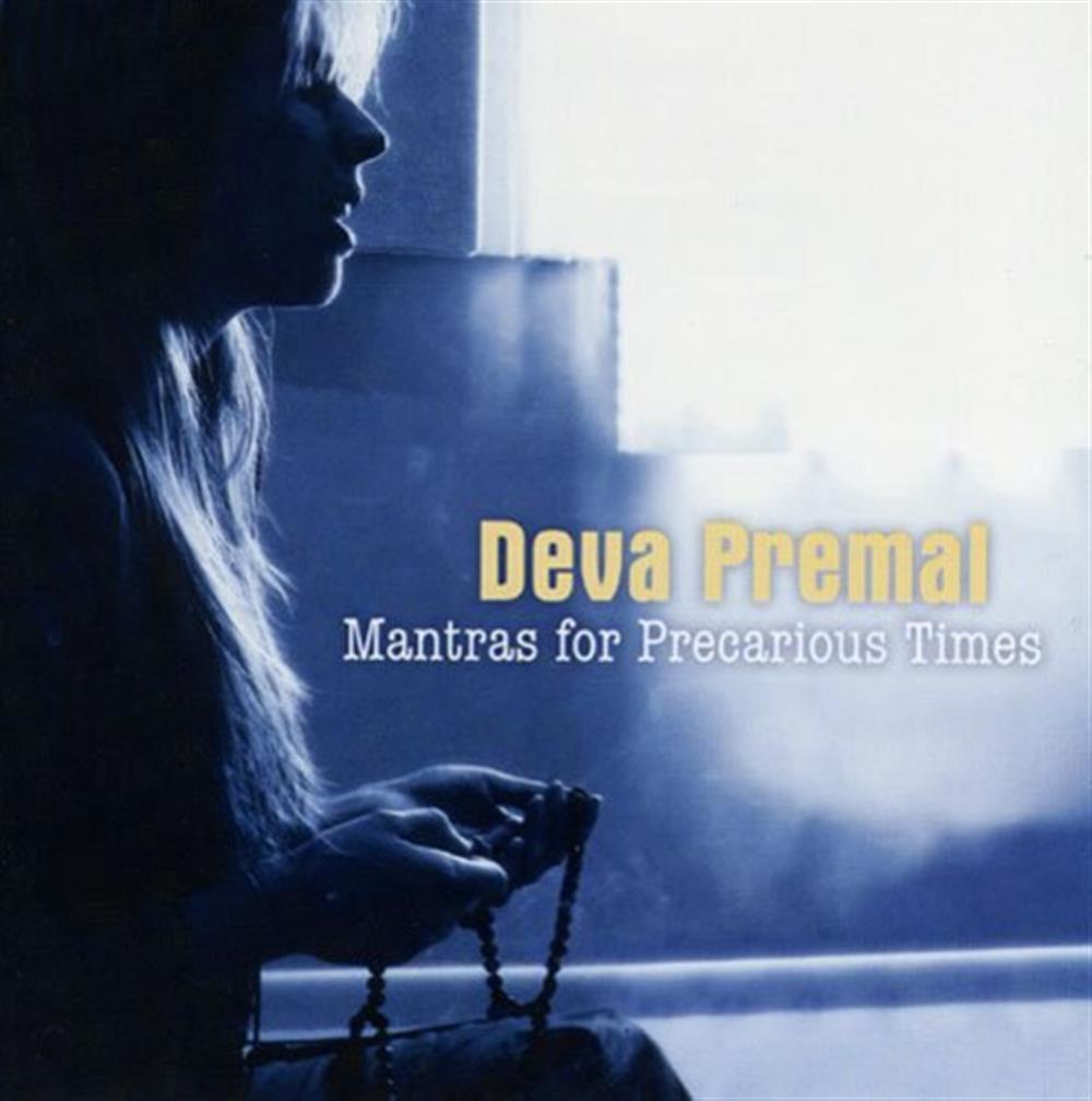 Mantras For Precarious Times - Deva Premal (Audio Cd)