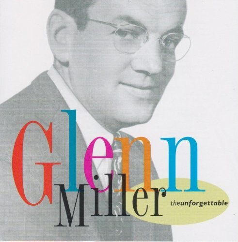 Glenn Miller - Glenn Miller: The Unforgettable (1 CD) (CD)