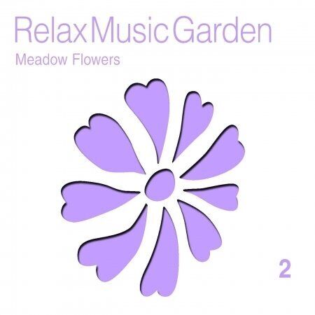 Relax Music Garden 02 - Meadow Flowers / Various - Cd