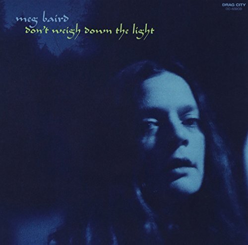 Meg Baird Don't Weigh Down the Light (CD)