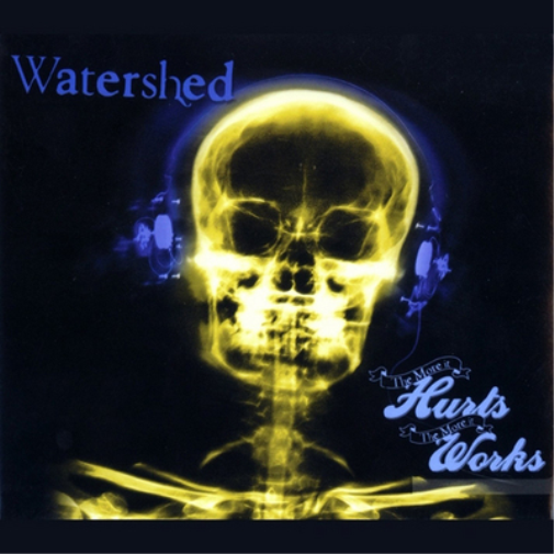 Watershed More It Hurts More It Works (CD) Album