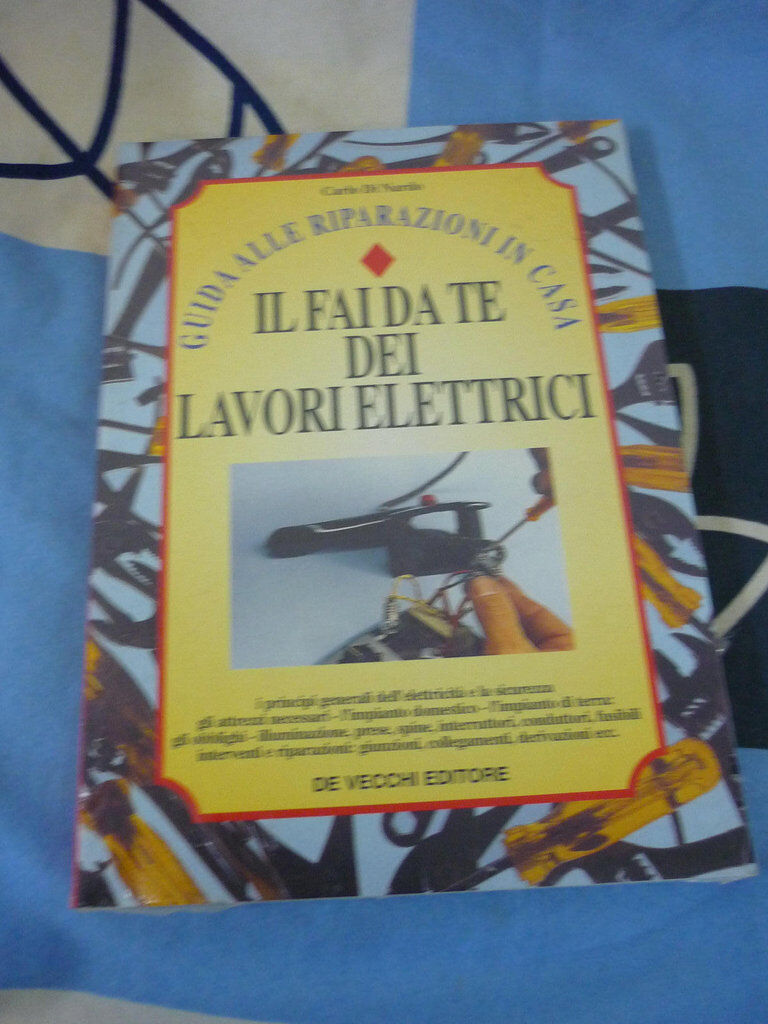 Il fai da te dei lavori elettrici Carlo di Nardo