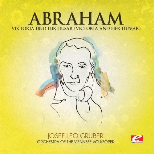 Paul Abraham Viktoria Und Ihr Husar (Victoria And Her Hussar) (CD)