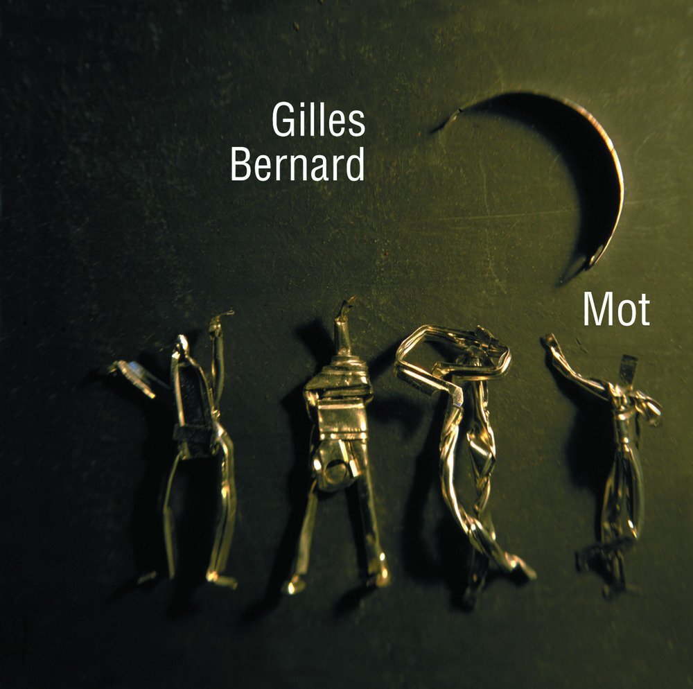 Gilles Bernard Mot (CD)