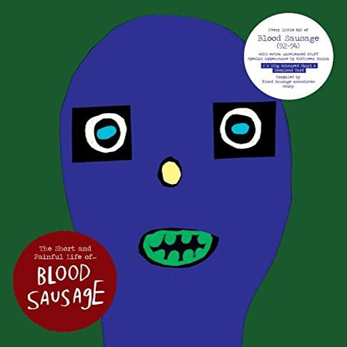 Blood Sausage The Short and Painful Life Of... (Vinyl LP)