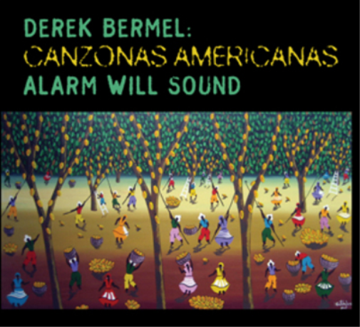 Derek Bermel Derek Bermel: Canzonas Americanas (CD) Album
