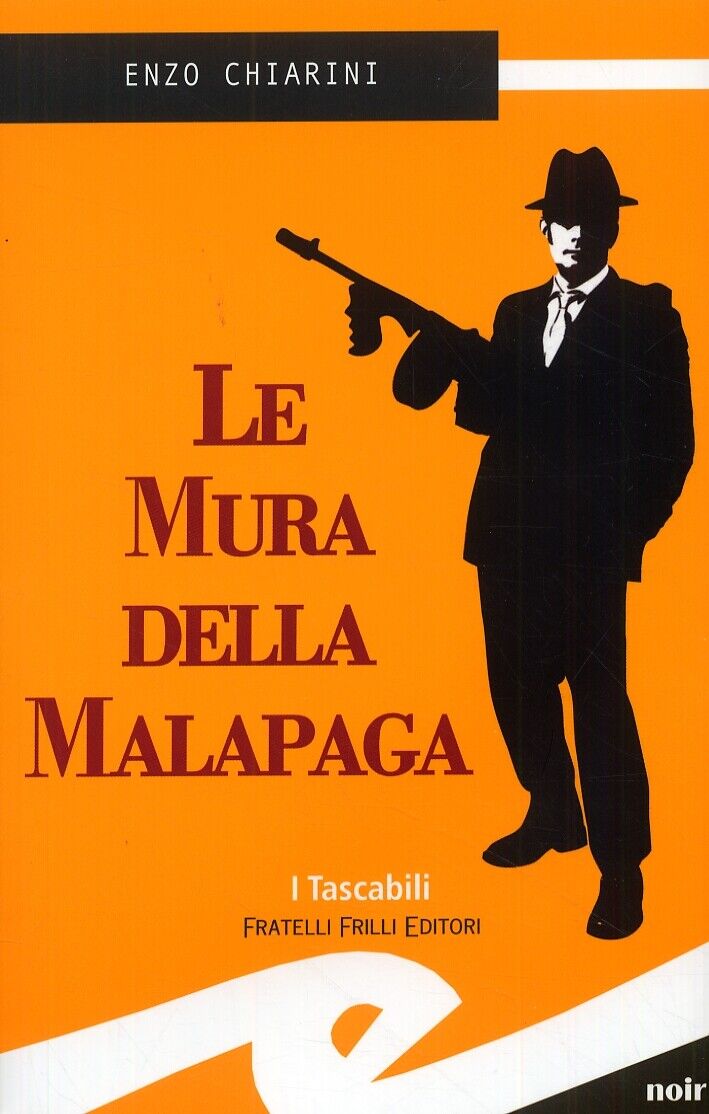 Le Mura della Malapaga - [Fratelli Frilli Editori]