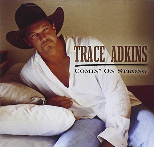 Trace Adkins Comin' On Strong (CD) Album