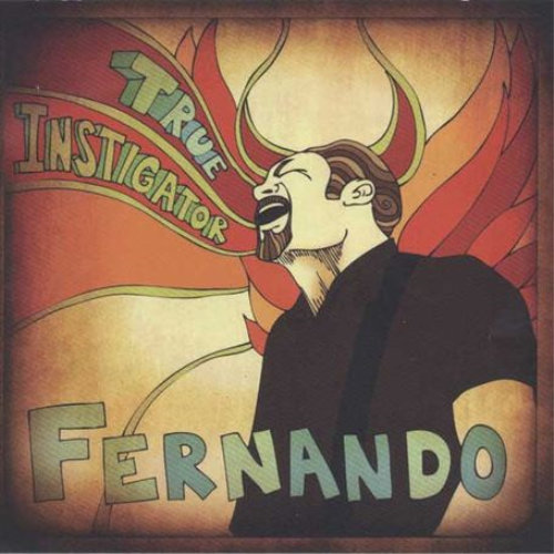 FERNANDO True Instigator (CD)