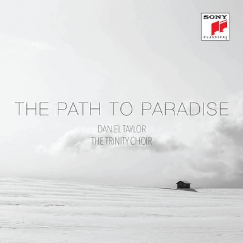 The Trinity Choir Daniel Taylor/The Trinity Choir: The Path to Paradise (CD)