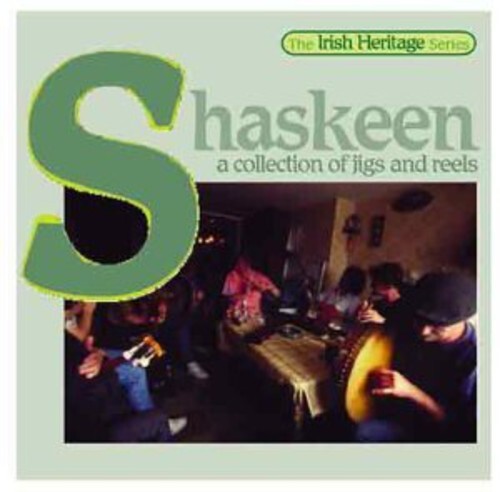 7024783 Audio Cd Shaskeen - A Collection Of Jigs & Reels