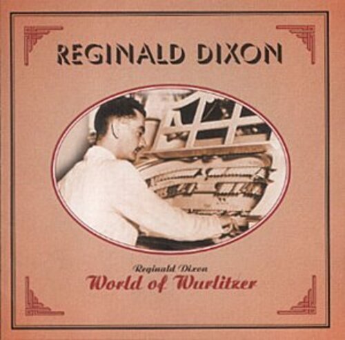 7024781 Audio Cd Reginald Dixon - World Of Wurlitzer