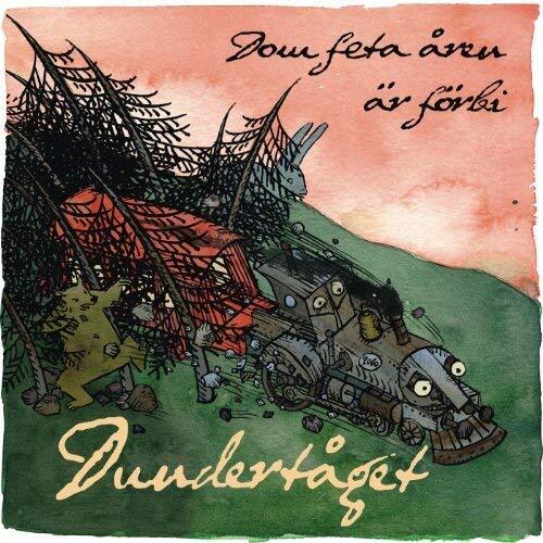 Dundertaget Dom Feta Aren Ar Forbi (CD)