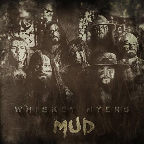 Vinile Whiskey Myers - Mud