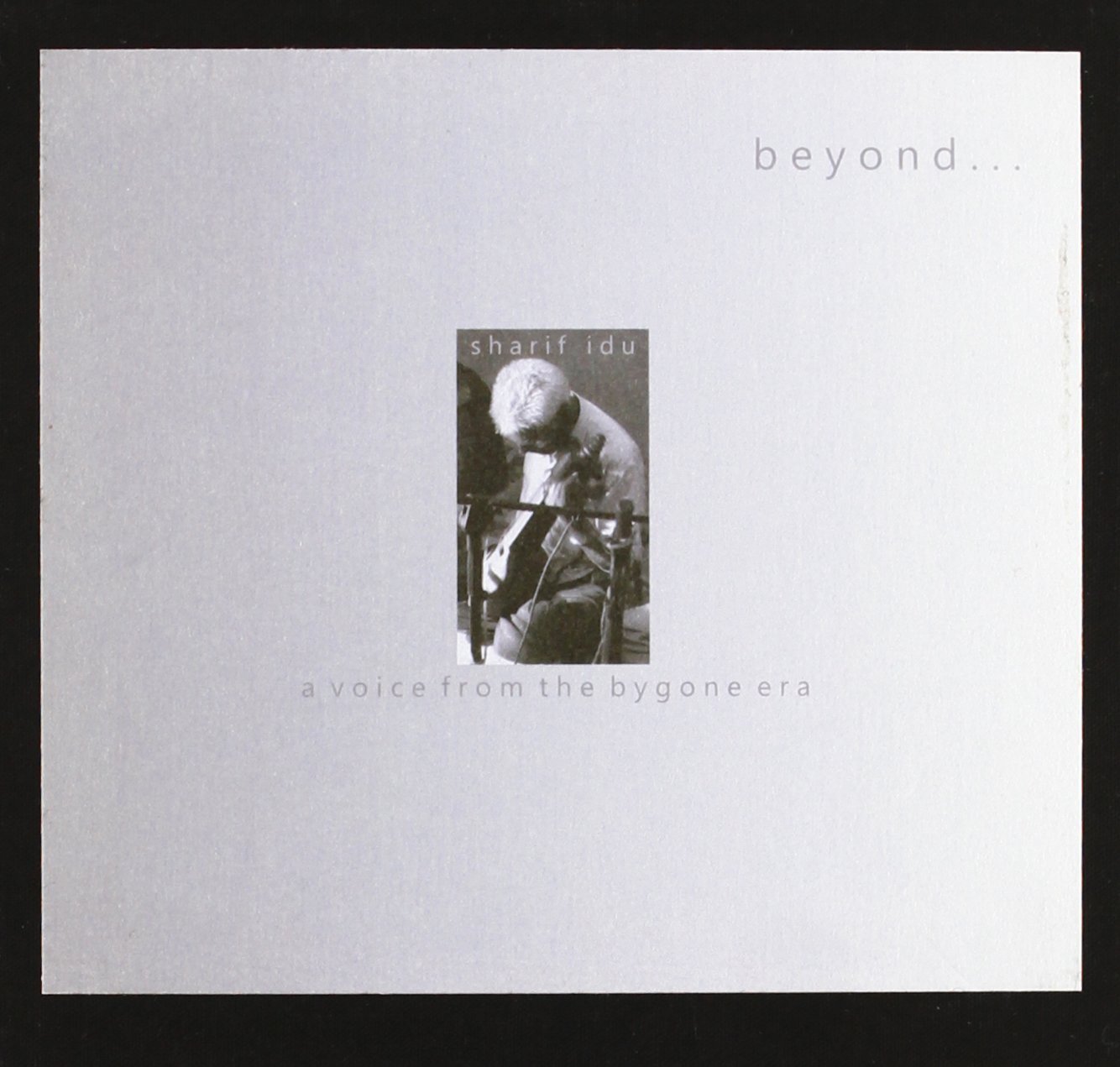 Sharif Idu Beyond a Voice from the.. (CD)