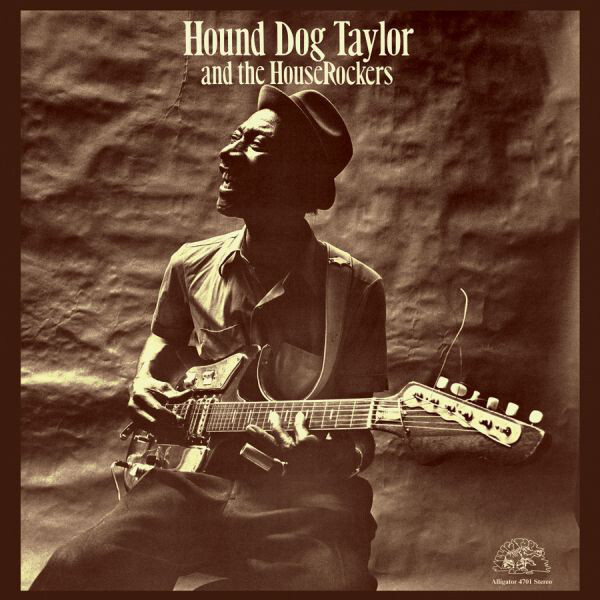 Hound Dog Taylor and The Houserock Hound Dog Taylor and the Houserock (Vinyl LP)
