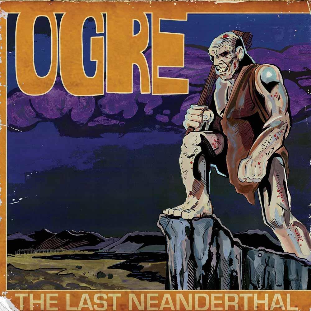 The Last Neanderthal - Ogre (Audio CD)