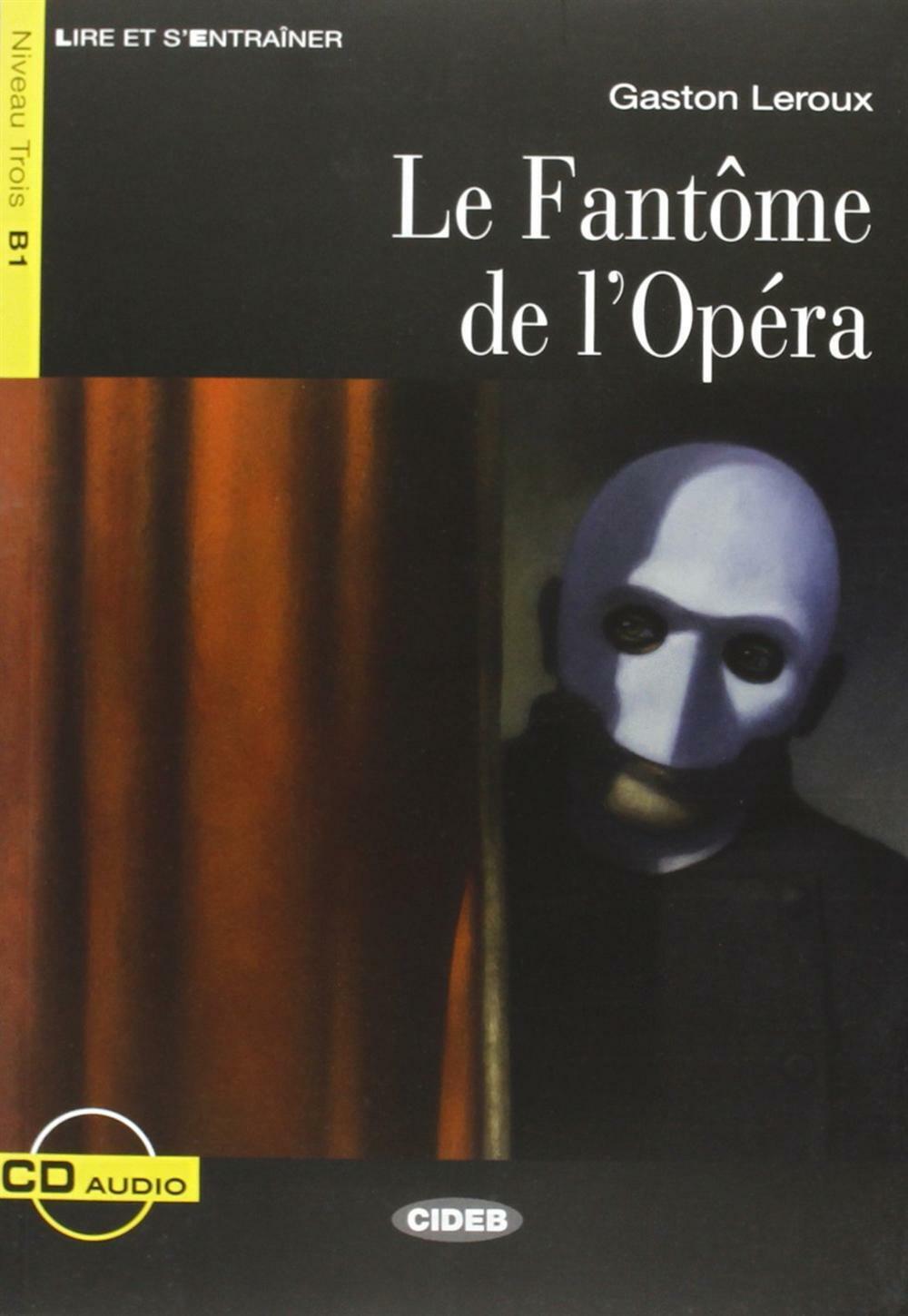Le fantome de l'opera. Con CD Audio - Roland Didier, Leroux Gaston