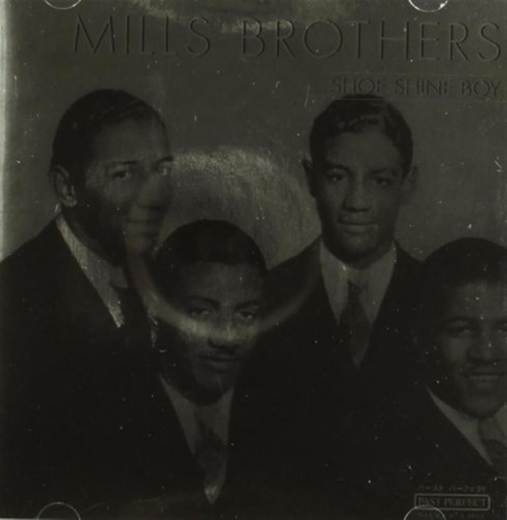 Shoe Shine Boy - The Mills Brothers (Audio cd)