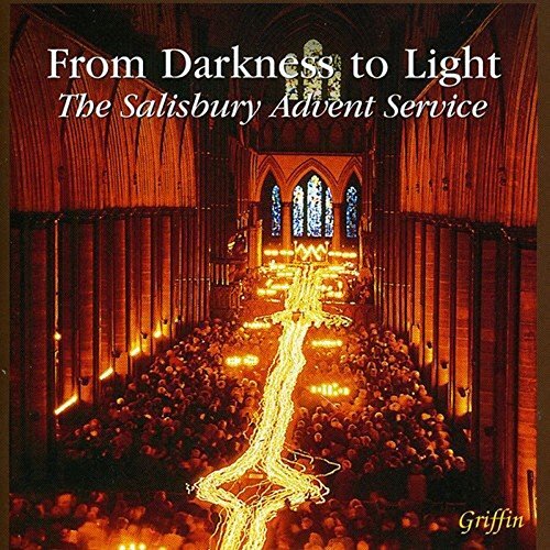 Salisbury Cathedral Choir From Darkness To Light (CD)