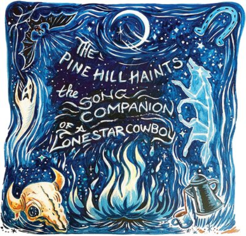 The Pine Hill Haints The Song Companion of a Lonestar Cowboy (CD) Album