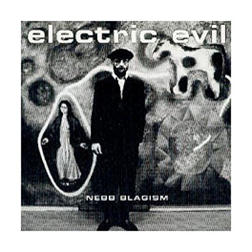 NEBB BLAGISM ELECTRIC EVIL (CD)