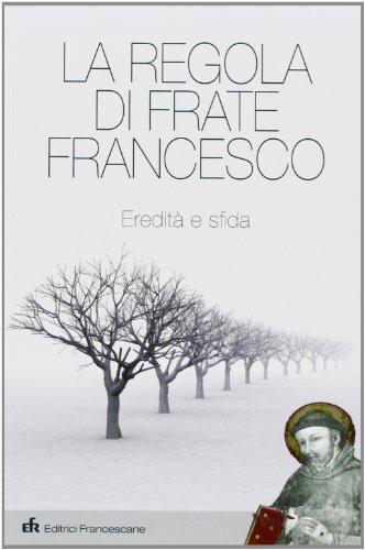 Libri Felice Accrocca / Pietro Maranesi - La Regola Di Frate Francesco