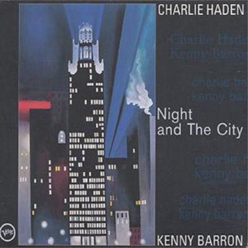 Charlie Haden and Kenny Barron Night and the City (CD) Album