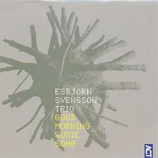 Esbjorn Svensson Trio Good Morning Susie Soho (CD) Album