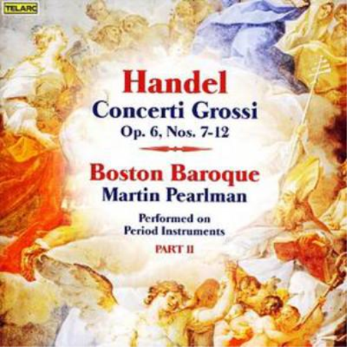 George Frideric Ha Concerti Grossi Op. 6, Nos. 7-12 (Pearlman, Boston Baro (CD)