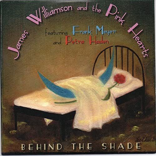 James Williamson & The Pink Hearts Behind The Shade (Vinyl LP)