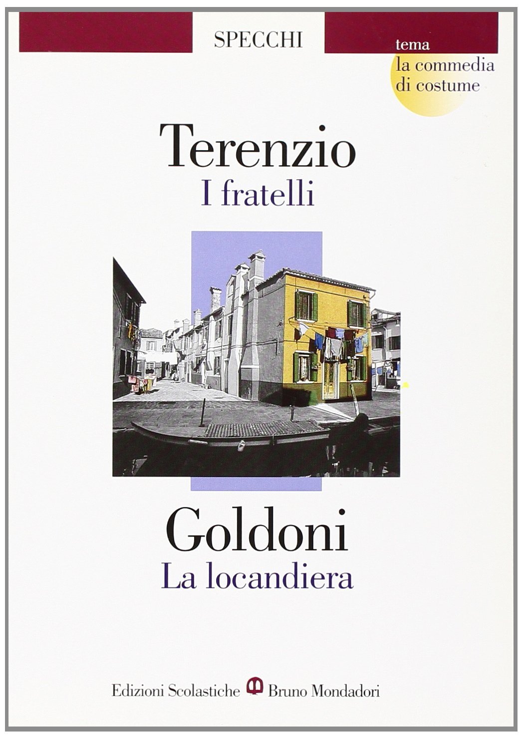 9788842431046 I fratelli-La locandiera - P. Afro Terenzio,Carlo Goldoni