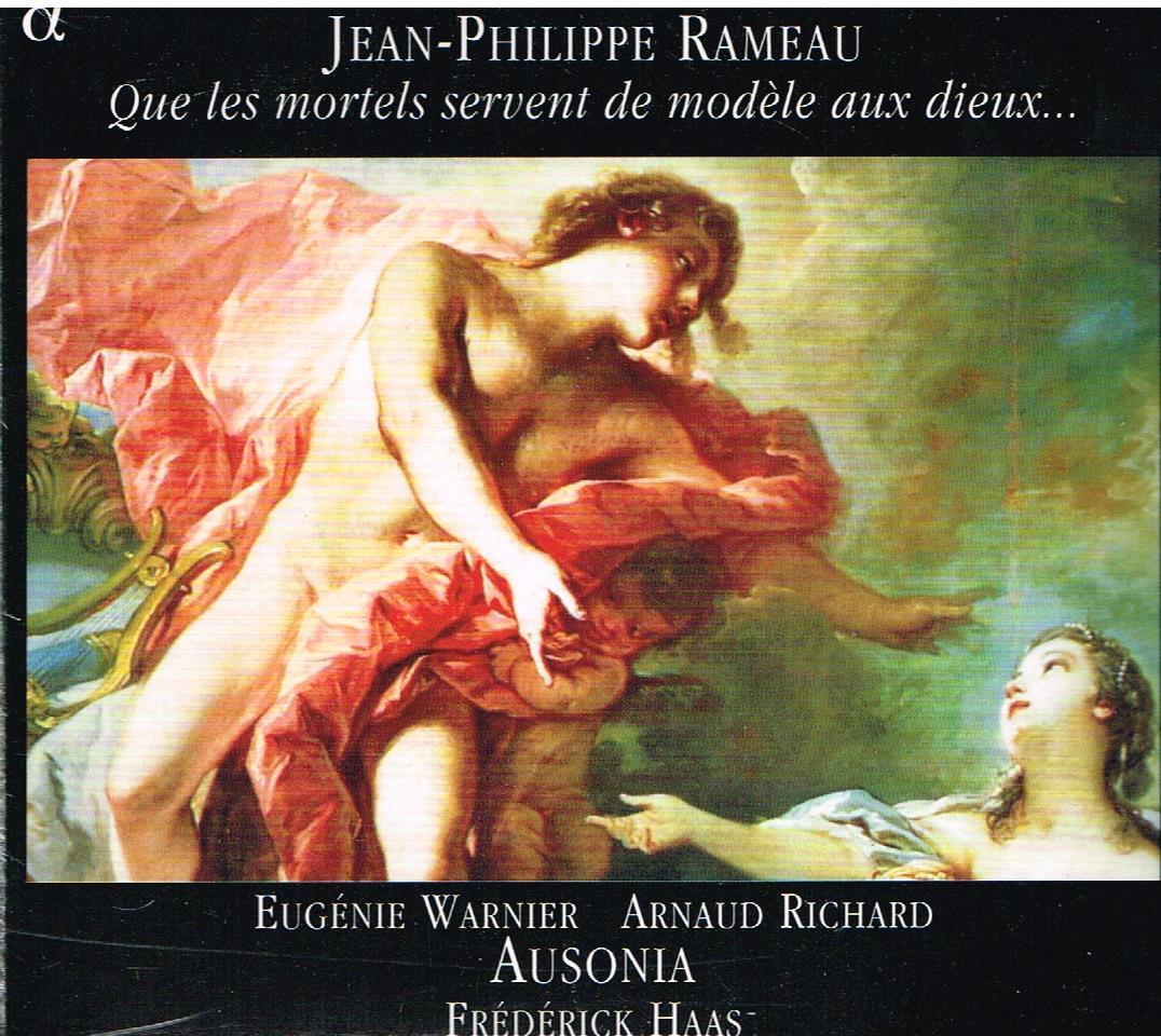 Rameau: Que Les Mortels Servent De Modele Aux Dieux / Frederick Haas, Ausonia CD