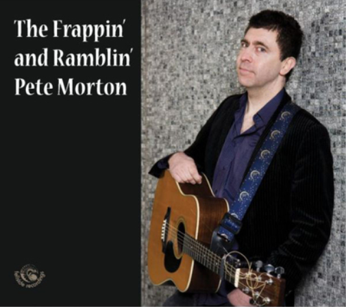 Pete Morton The Frappin' and Ramblin' Pete Morton (CD) Album