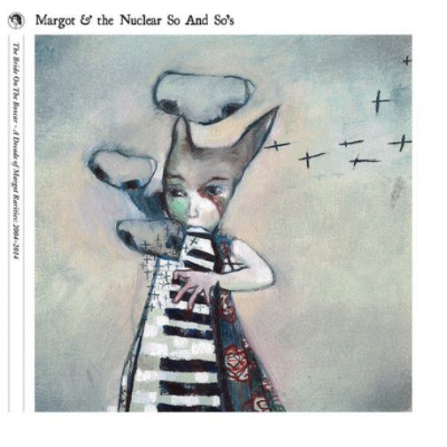 Margot and The Nuclear  The Bride On the Boxcar: A Decade of Margot Raritie (CD)