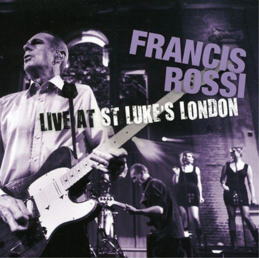 Francis Rossi Live from St Luke's, London (CD) Album