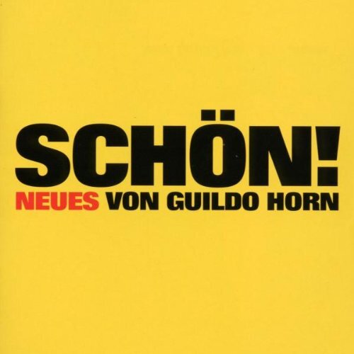 Audio Cd Horn Guildo - Schoen! Neues Von Guildo Horn