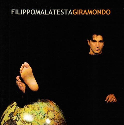 Malatesta Filippo Giramondo (CD)