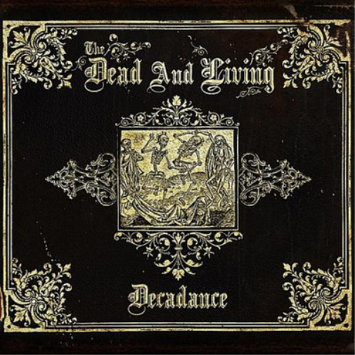 The Dead and Living Decadence (CD) Album