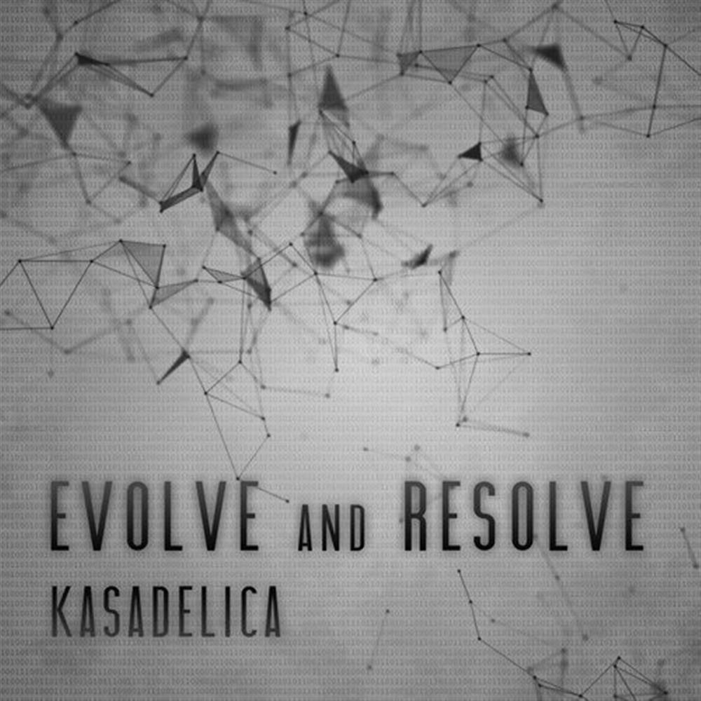 Evolve & Resolve - Kasadelica (Audio CD)