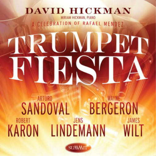 David Hickman and Friends Trumpet Fiesta (CD) Album