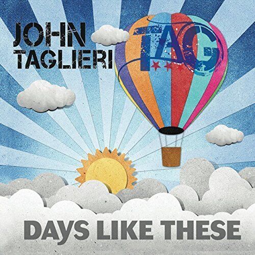 John Taglieri Days Like These (CD) Album