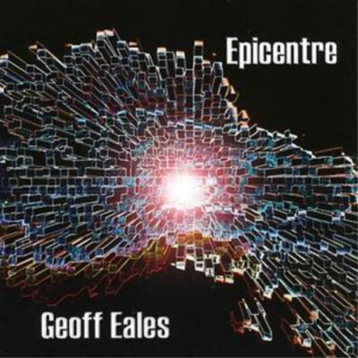 Geoff Eales Epicentre (CD) Album