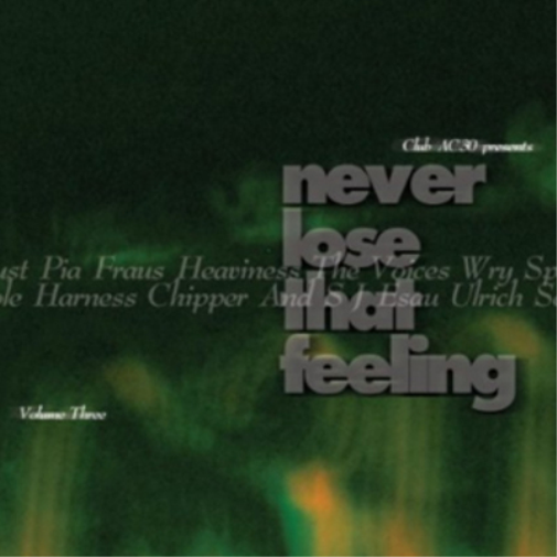 Various Artists Never Lose That Feeling - Volume 3 (CD) Album