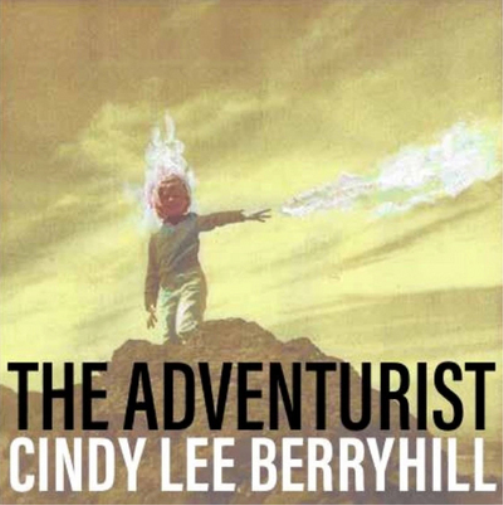 Cindy Lee Berryhill The Adventurist (CD) Album