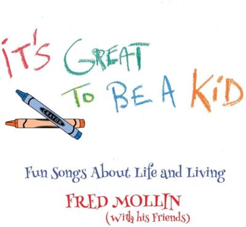 Fred Mollin It's Great to Be a Kid: Fun Songs About Life and Living (Vinyl LP)