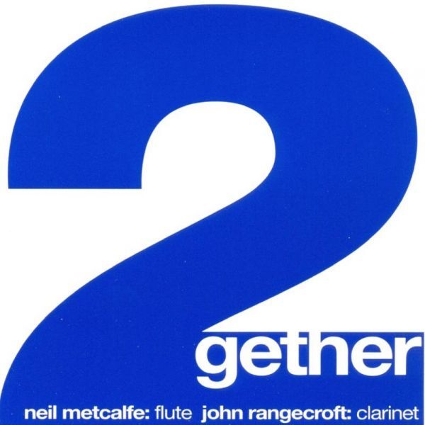 Neil Metcalfe & John Rangecroft 2gether (CD) Album