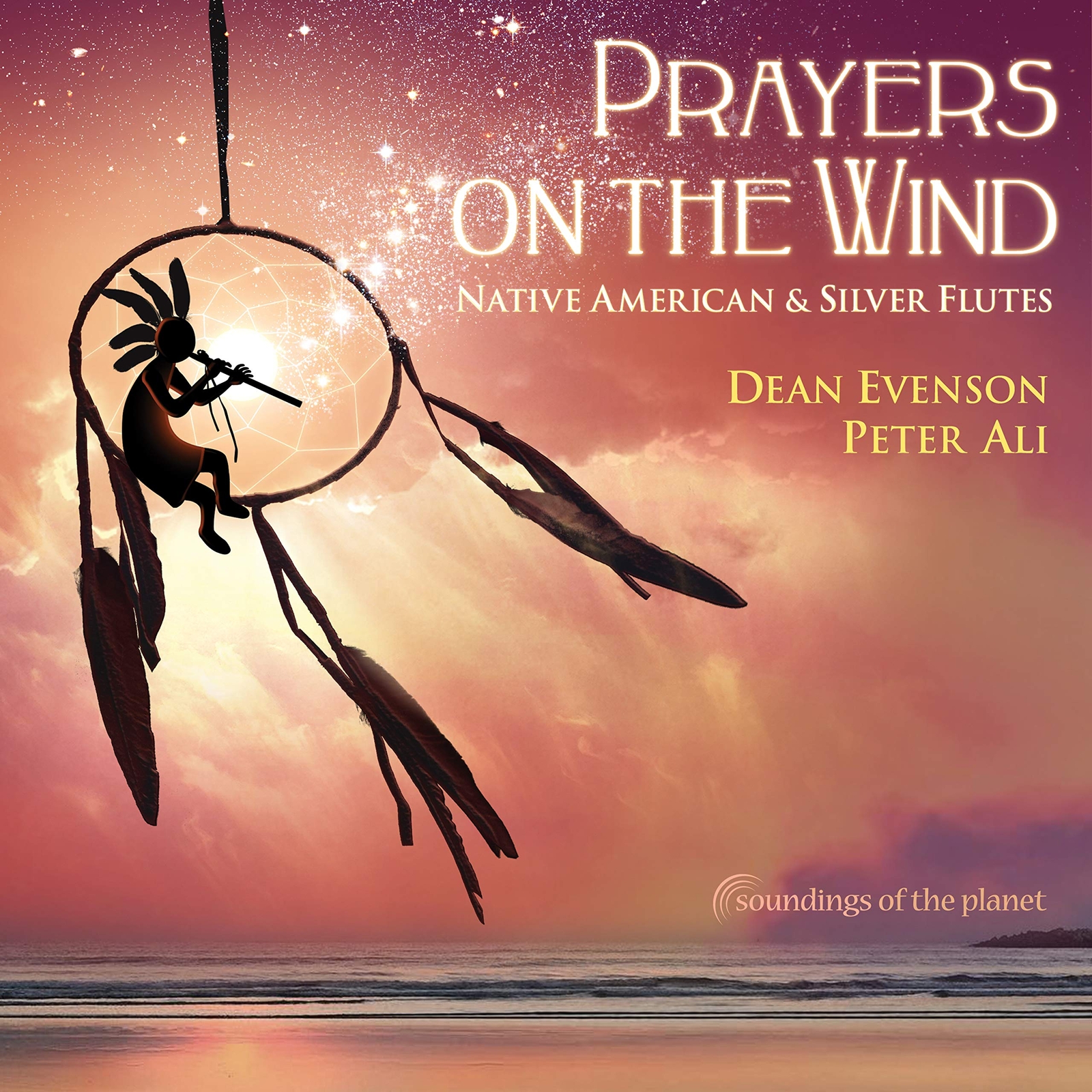 Dean Evenson Prayers on the Wind: Native American & Silver Flutes (CD)