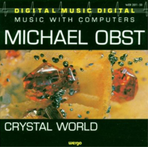 Michael Obst Michael Obst: Crystal World (CD) Album