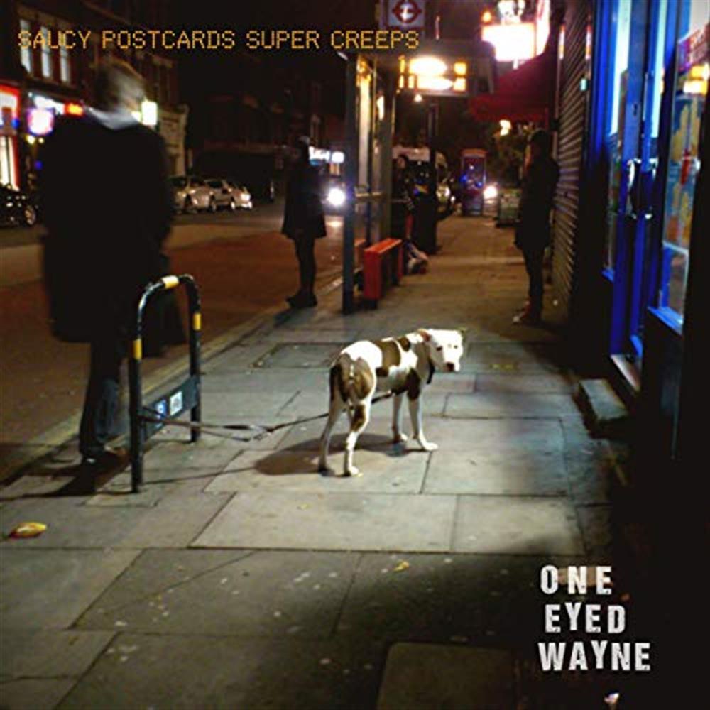 Saucy Postcards Super Creeps - One Eyed Wayne (Audio CD)